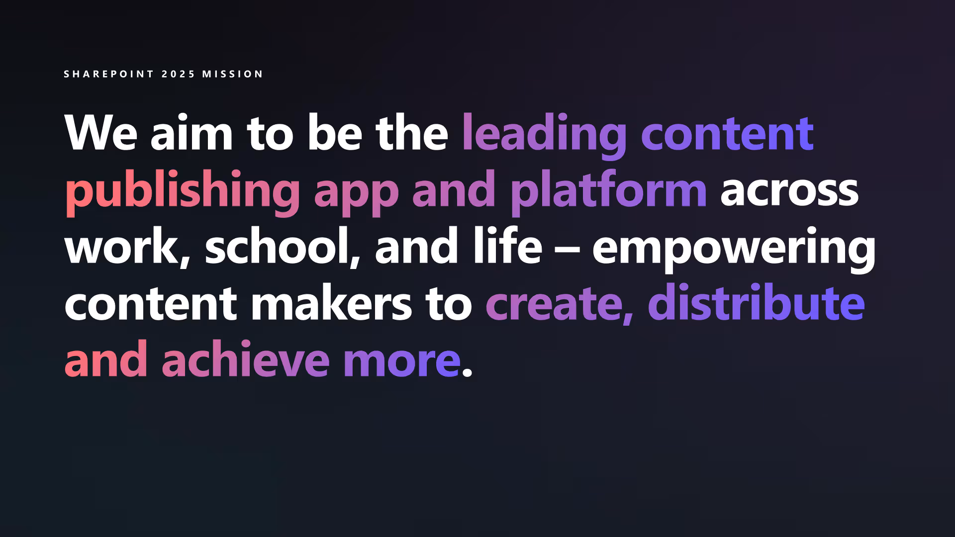 SharePoint 2025 mission statement slide with gradient text highlighting key phrases.