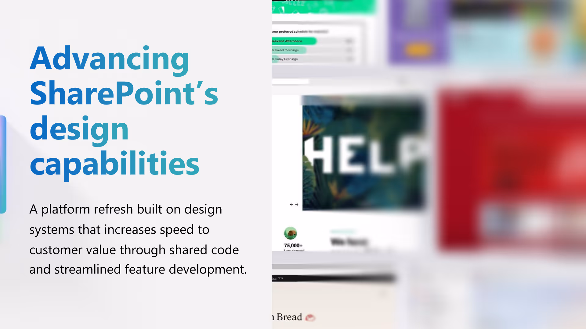 Text reading 'Advancing SharePoint’s design capabilities' with a description about increasing speed to customer value through shared code and streamlined feature development, alongside blurred web page screenshots.