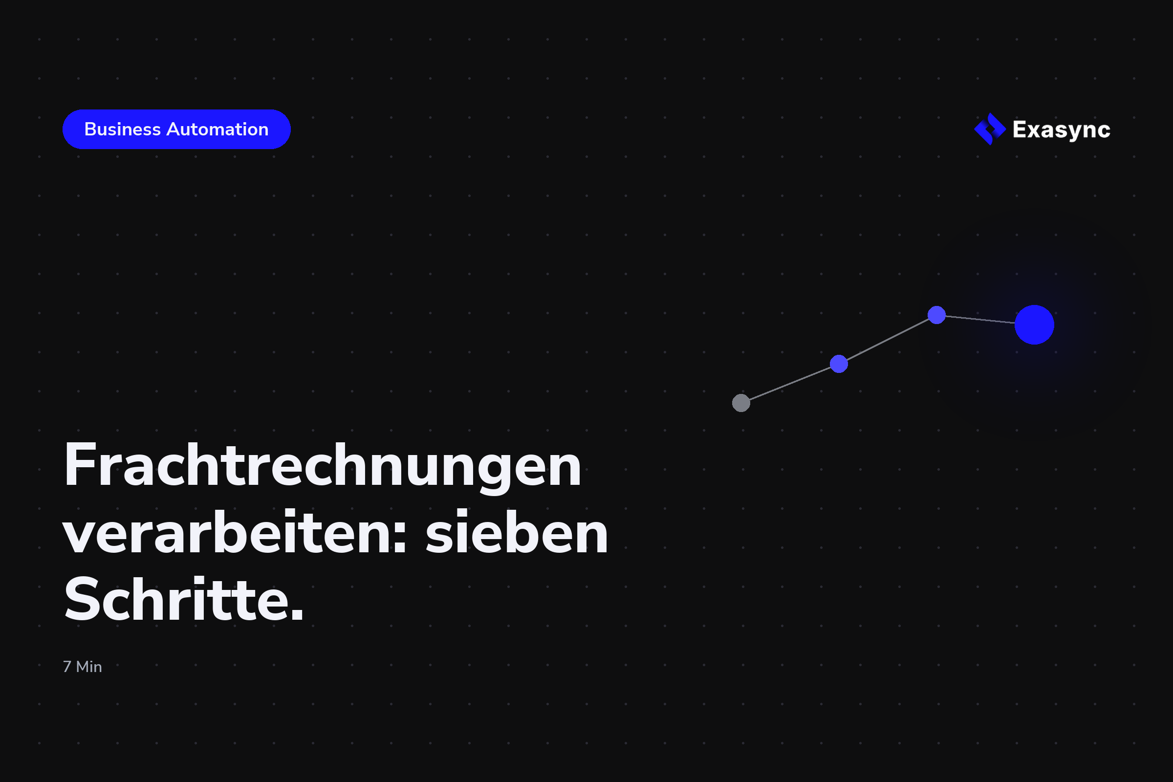 Frachtrechnungen automatisch verarbeiten: die Bauanleitung in sieben Schritten