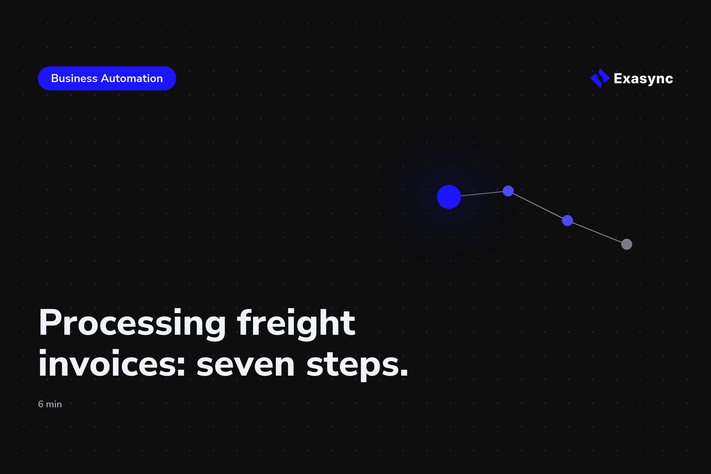 Processing freight invoices automatically: the build guide in seven steps