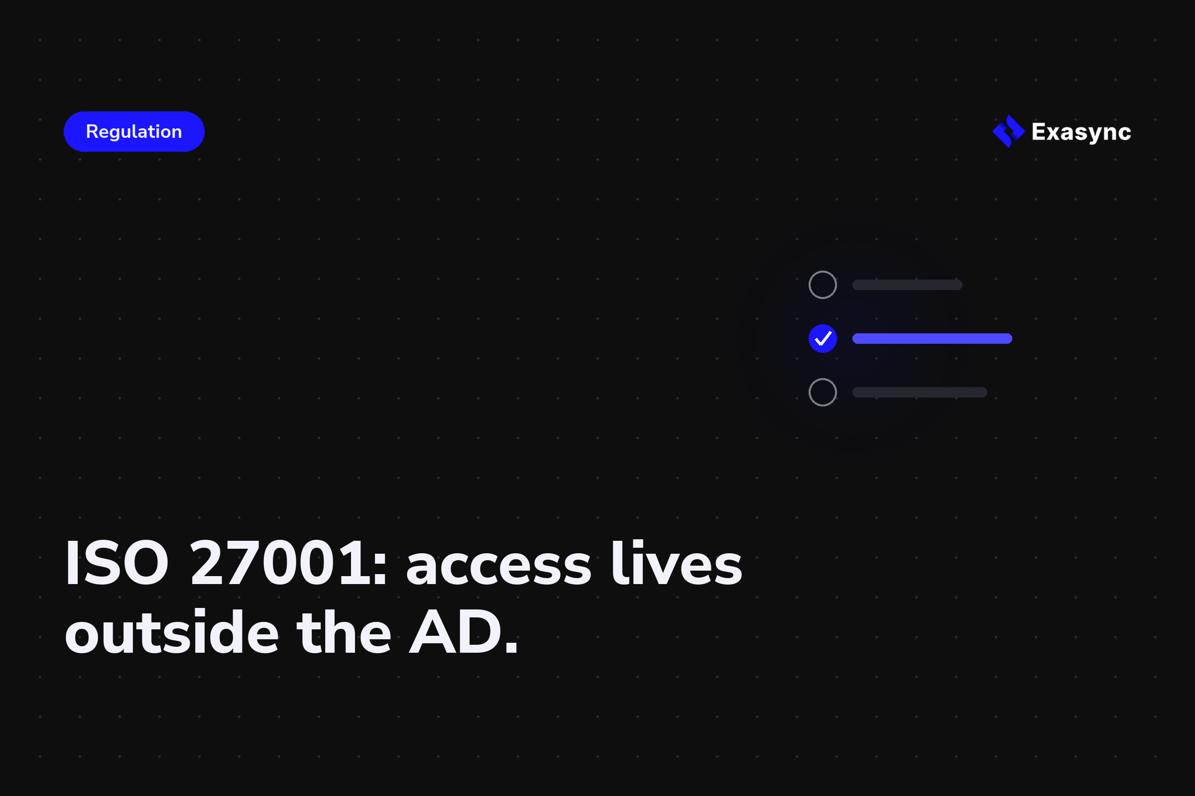 ISO 27001 access review in logistics: the access lives outside the AD