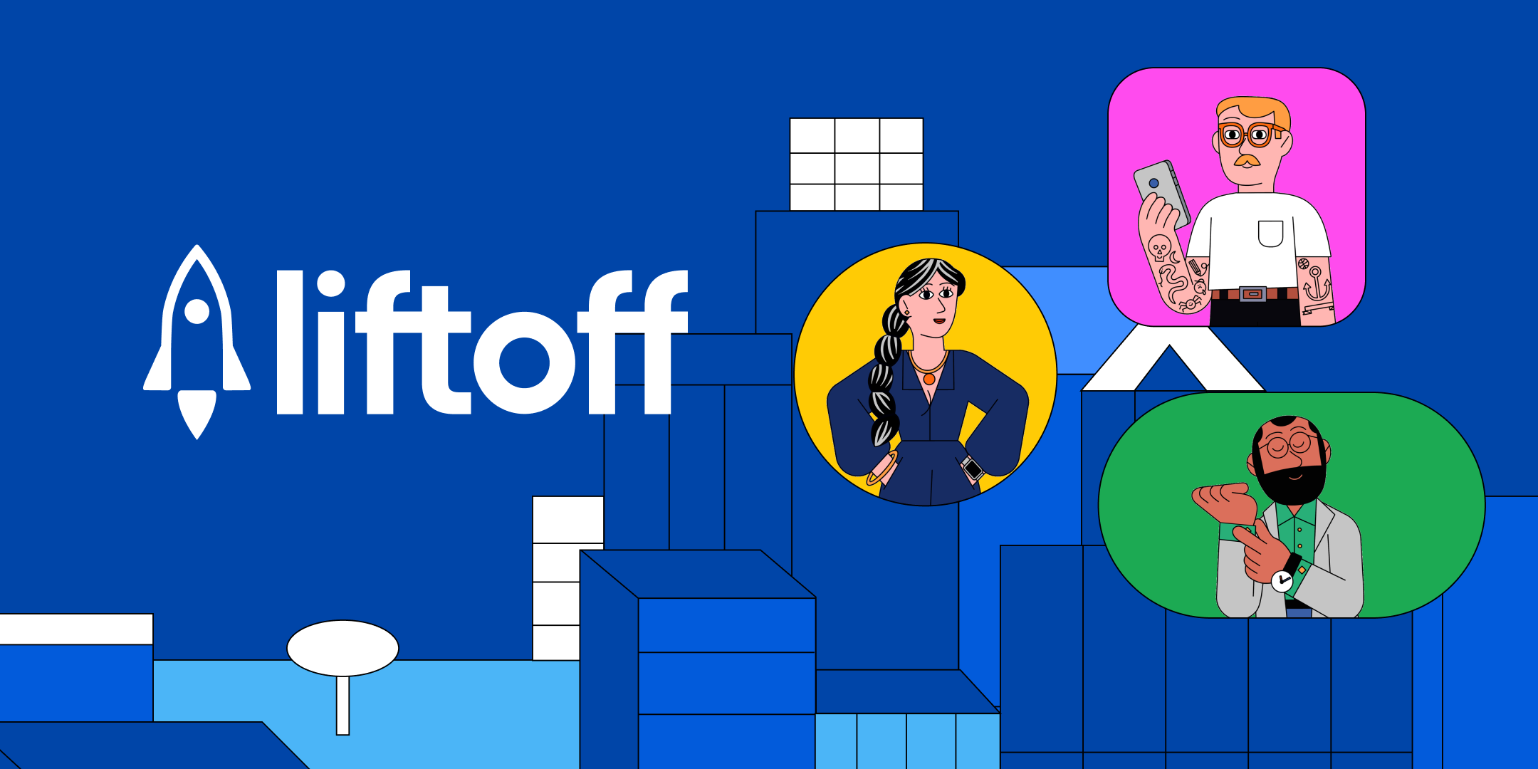 Liftoff logo on blue background with illustrations of three diverse people in colorful geometric shapes resembling a cityscape.