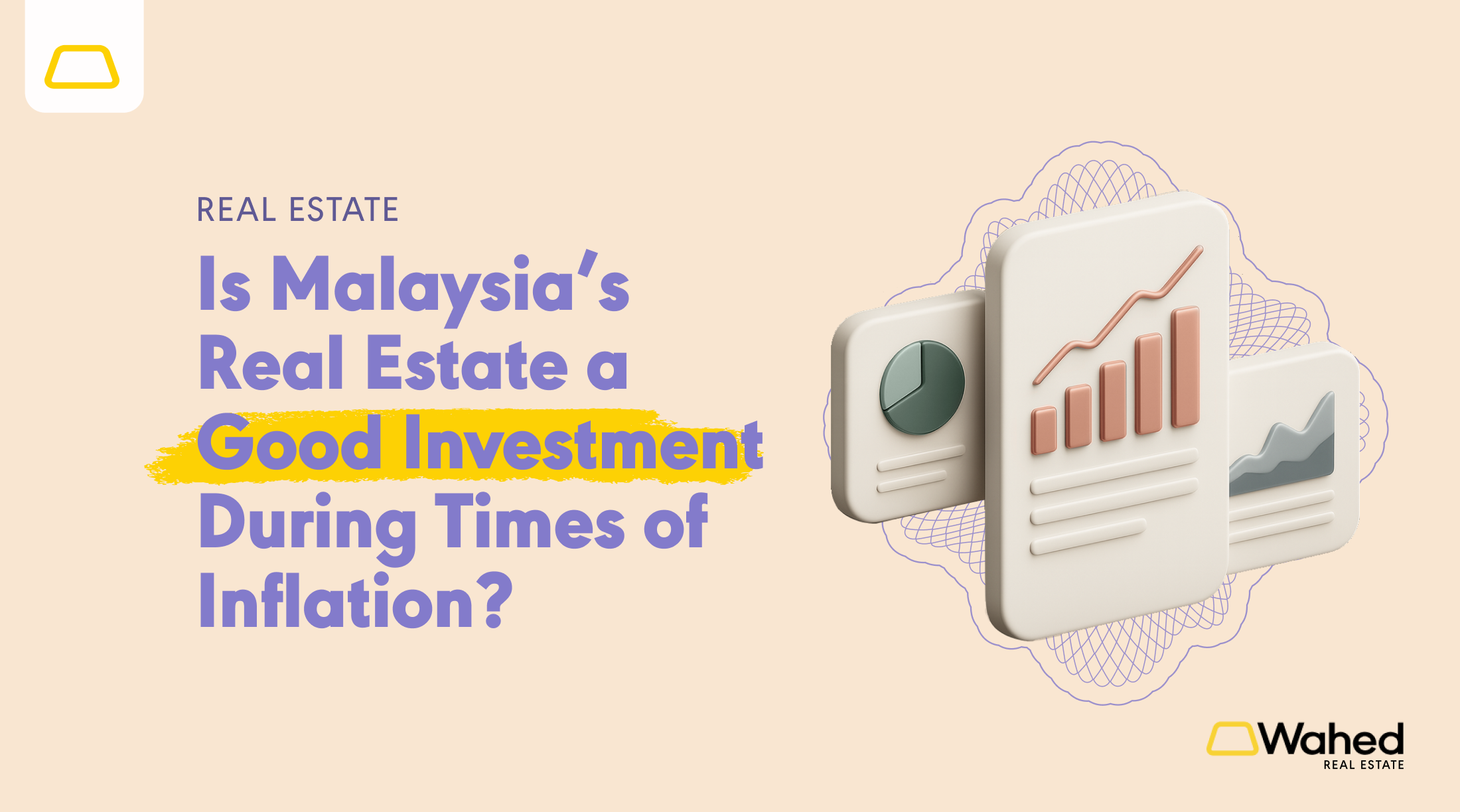 Is Malaysia’s Real Estate a Good Investment During Times of Inflation?