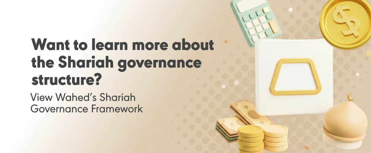 Learn more about Wahed's Shariah Governance Framework