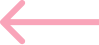 Flèche rose pointant vers la gauche.