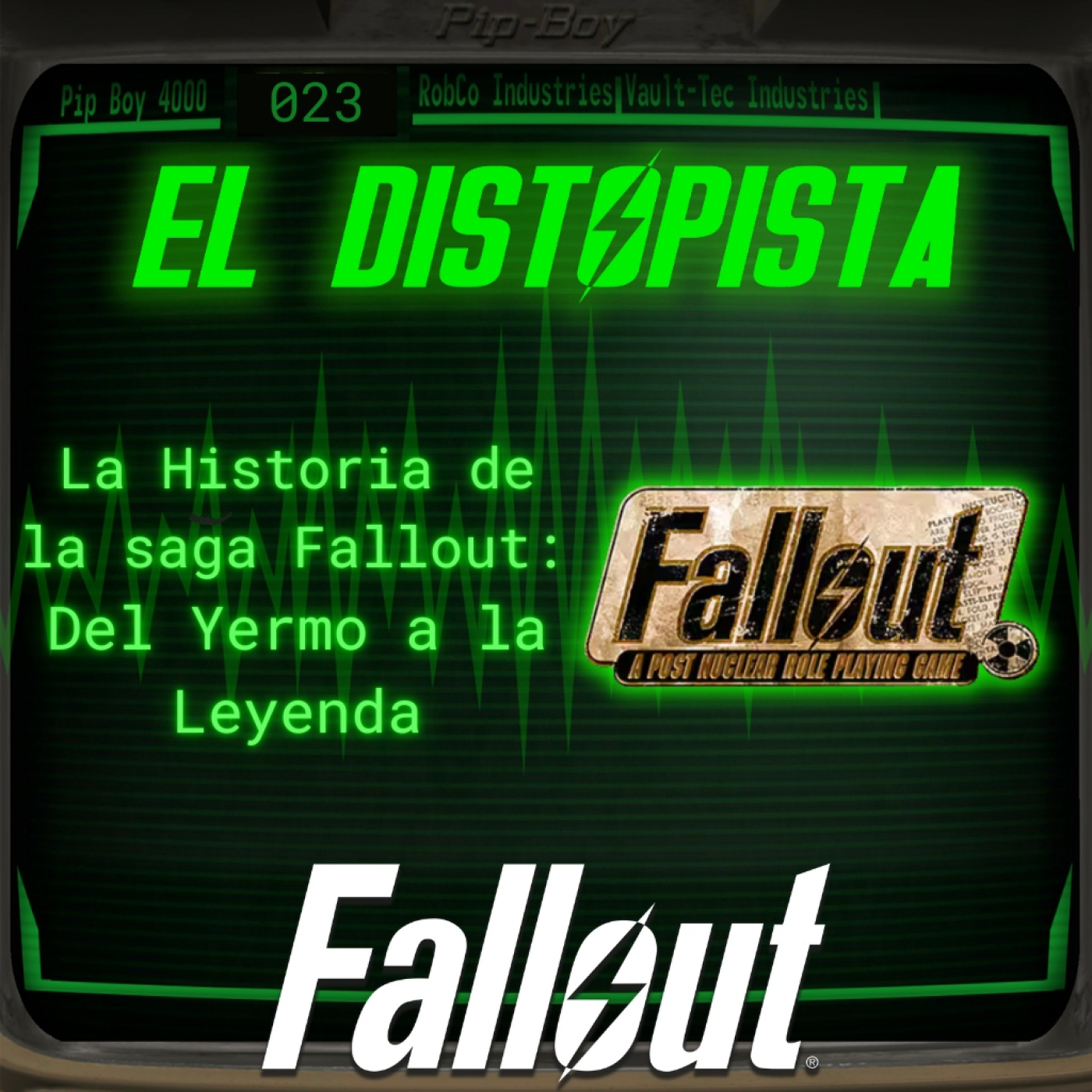 Carátula del episodio 023 de El Distopista sobre los orígenes de la saga Fallout