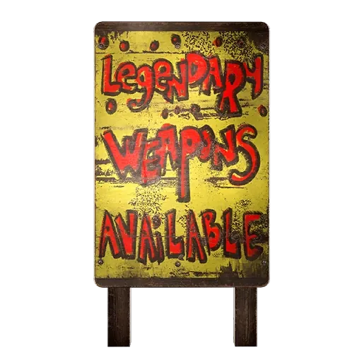 Cartel pintado a mano con el texto «Legendary Weapons Available» para el C.A.M.P. de Fallout 76