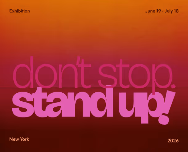 Don't Stop. Stand Up! Exhibition