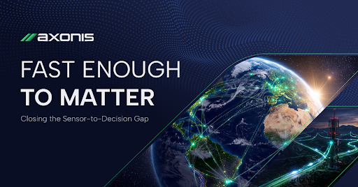 Axonis Fast Enough to Matter webinar banner about closing the sensor-to-decision gap with trusted edge AI.