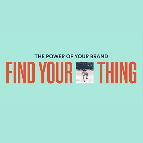 Find your ‘Thing’