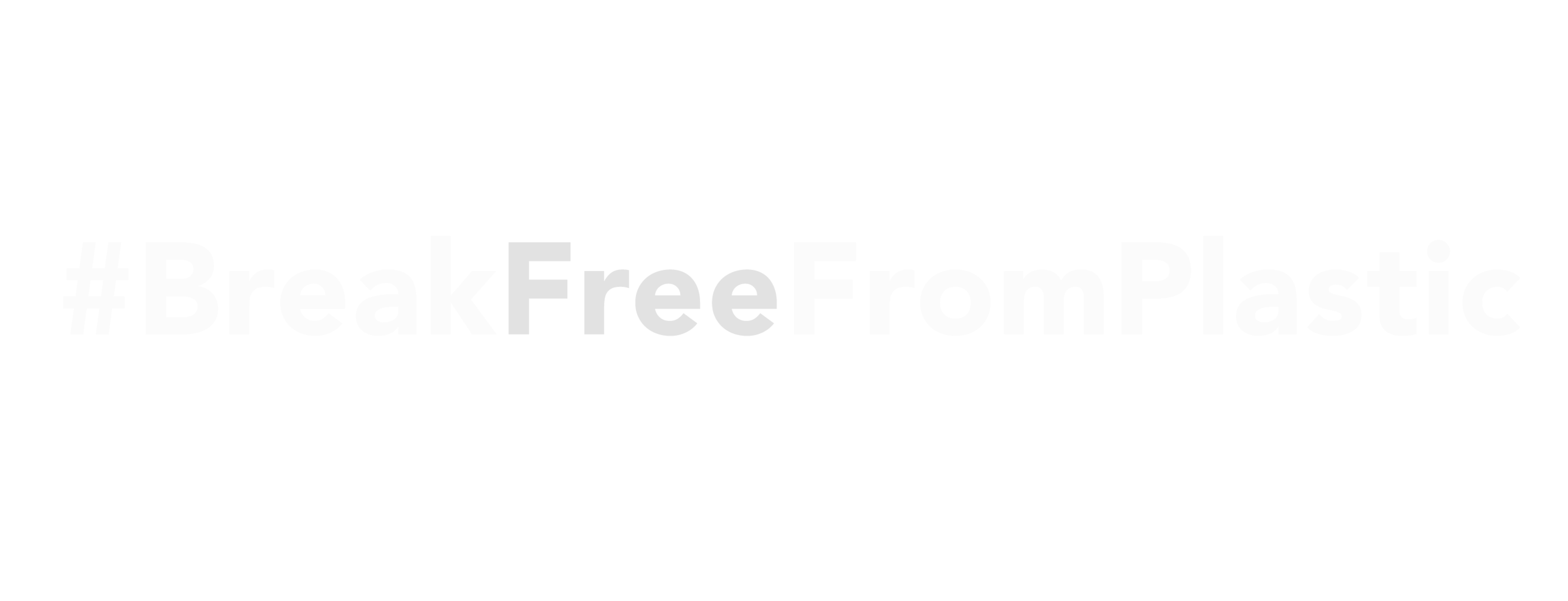 Hashtag BreakFreeFromPlastic in bold white and gray letters on a black background.