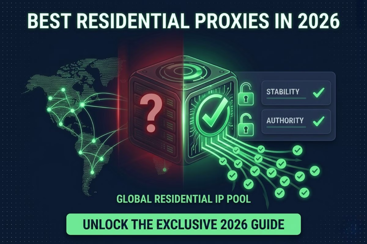 Best Residential Proxies in 2026: Ranked by What Actually Matters
