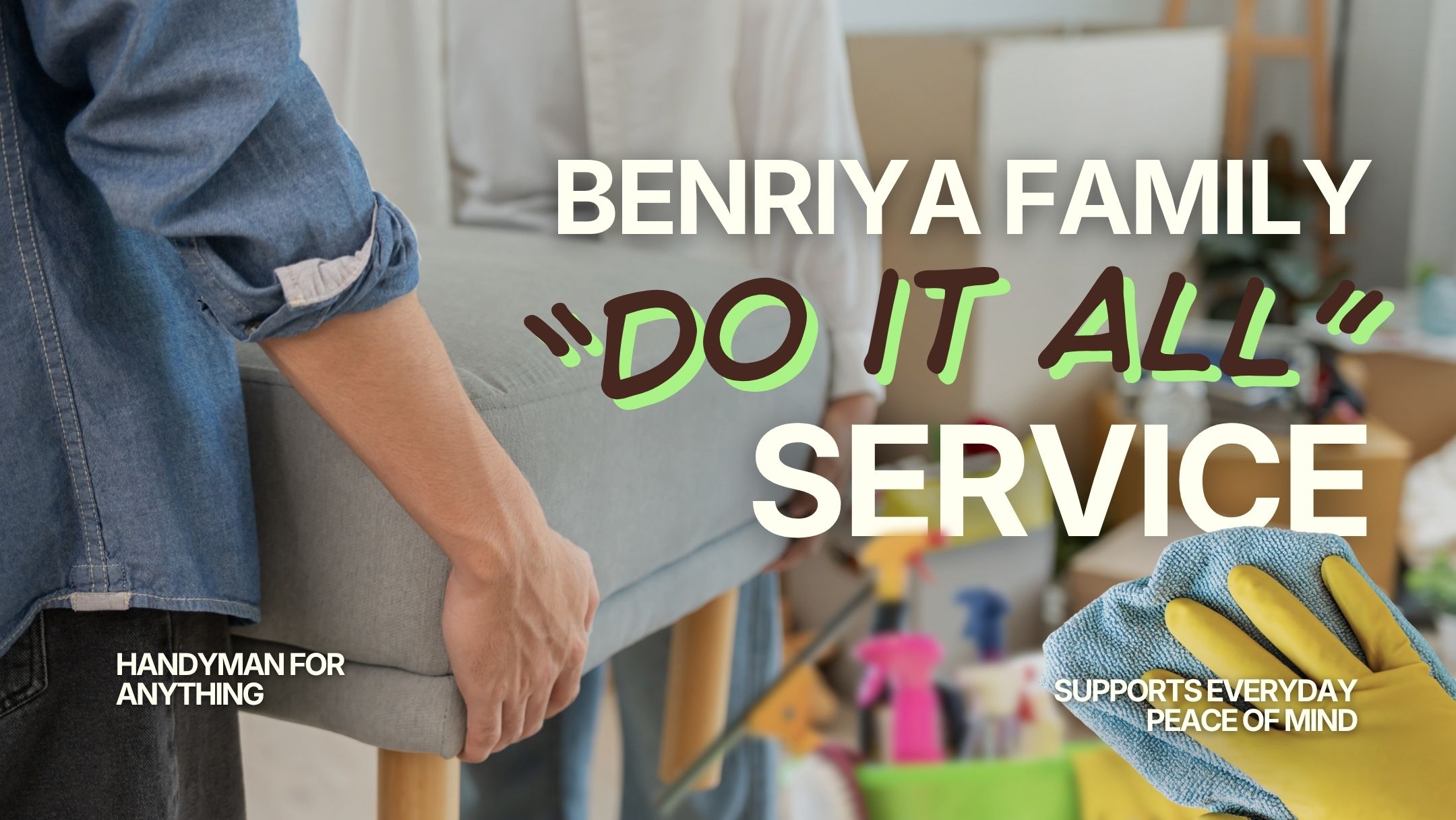 Benriya Family's all-purpose handyman service