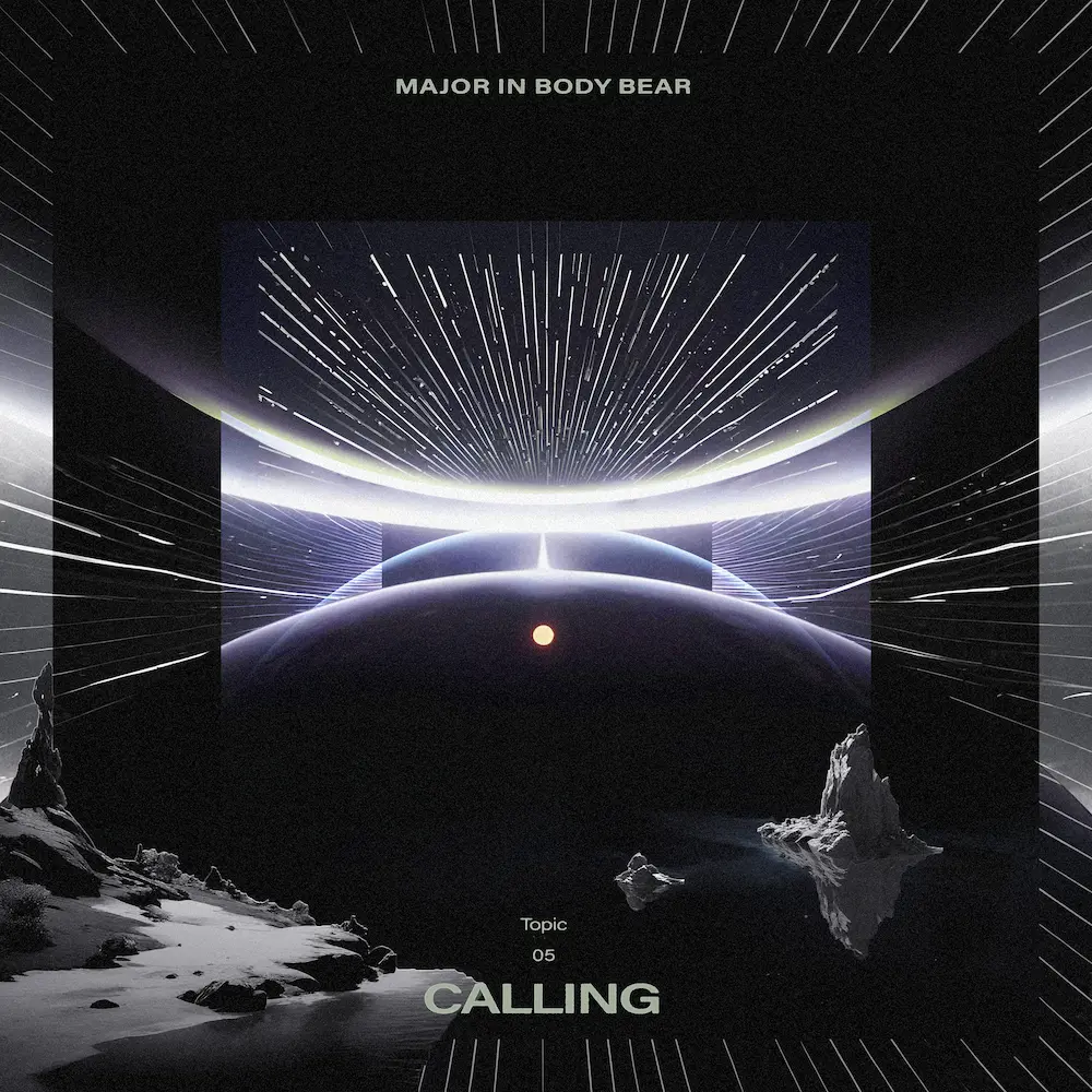 Topic 5: Calling album cover by Major in Body Bear