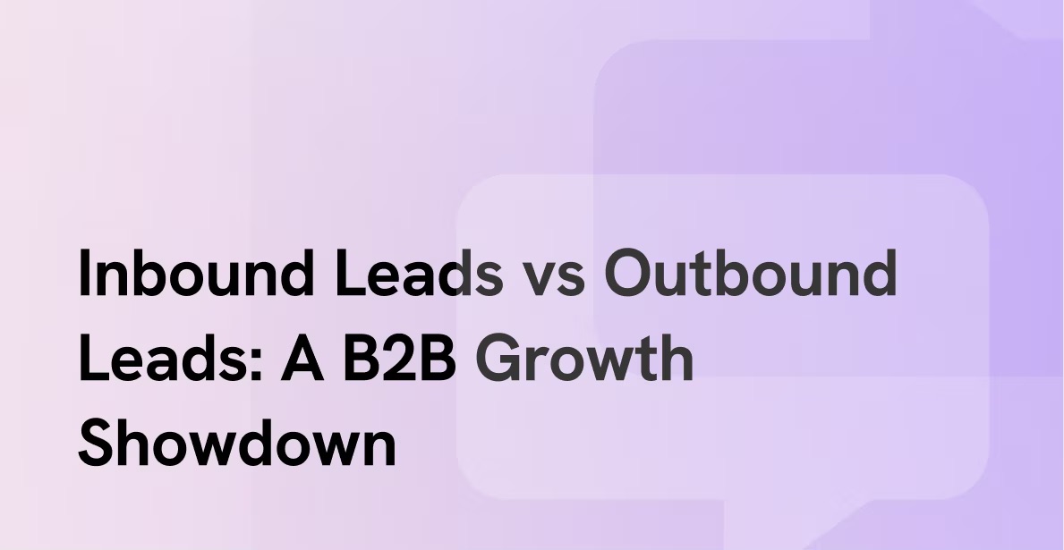 Title card reading Inbound Leads vs Outbound Leads: A B2B Growth Showdown on a soft lilac background.