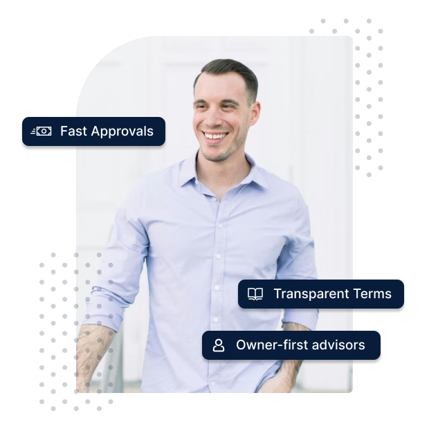 Smiling man in a light blue shirt with text boxes highlighting fast approvals, transparent terms, and owner-first advisors.