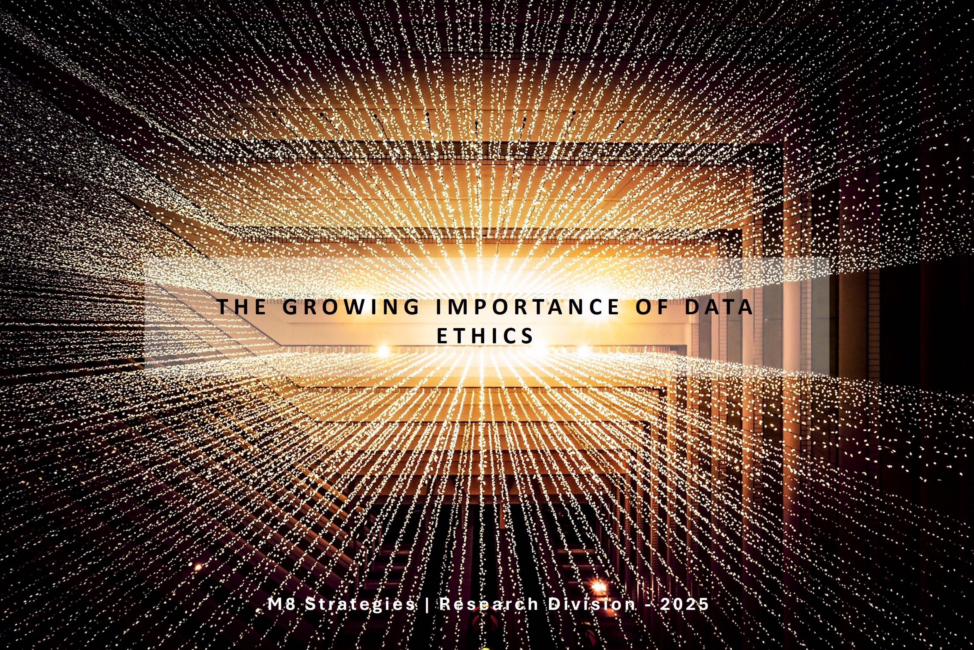 The Growing Importance of Data Ethics