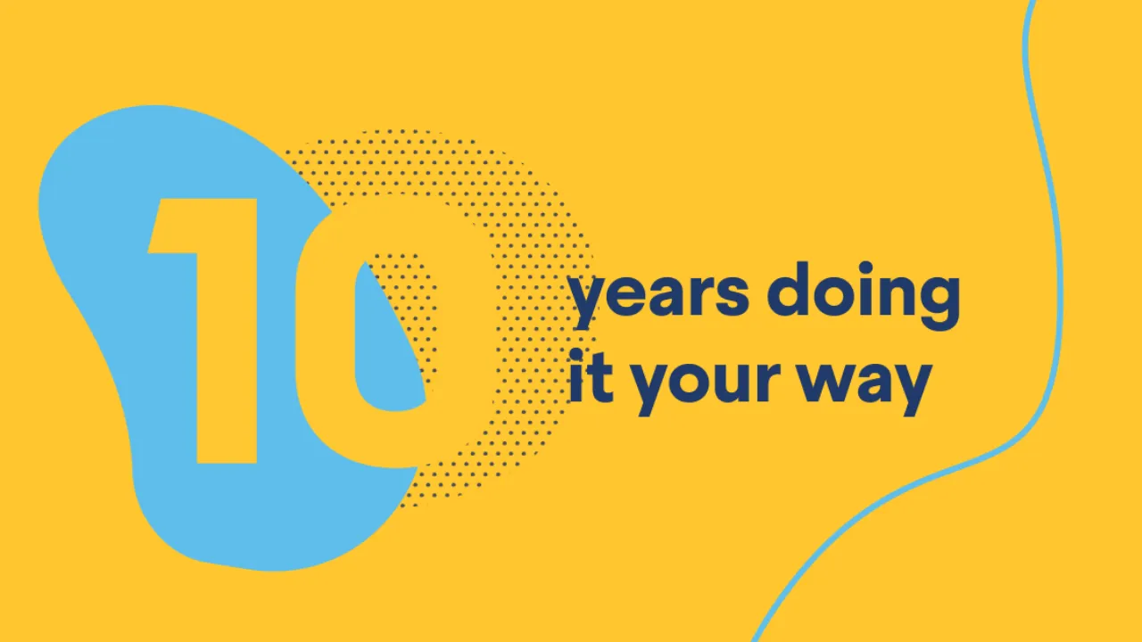 10 years doing it your way