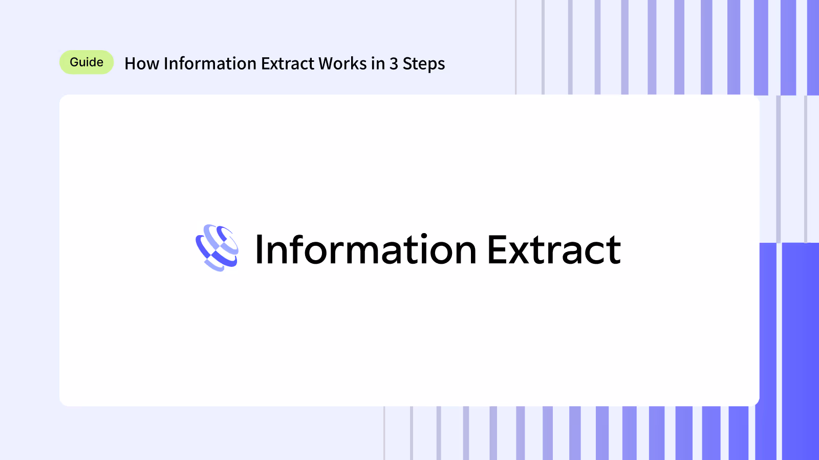 How Information Extract works in  3 Steps
