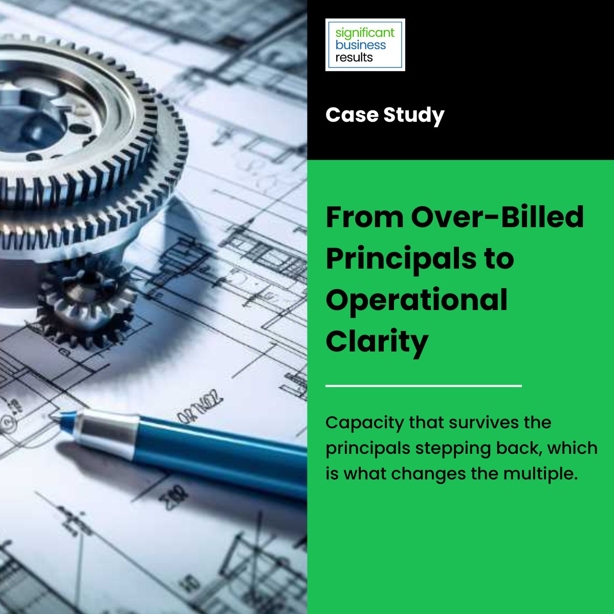From Over-Billed Principals to Operational Clarity
