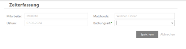 Formular zur Zeiterfassung mit Feldern für Mitarbeiter-ID, Name, Datum und Buchungsart sowie Schaltflächen zum Speichern oder Abbrechen.