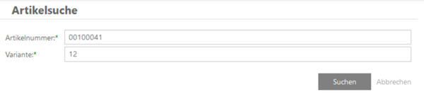Formular zur Artikelsuche mit Feldern für Artikelnummer und Variante sowie den Schaltflächen Suchen und Abbrechen.