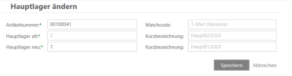 Formular zum Ändern des Hauptlagers mit Feldern für Artikelnummer, altes und neues Hauptlager, Matchcode und Kurzbezeichnungen sowie den Schaltflächen Speichern und Abbrechen.