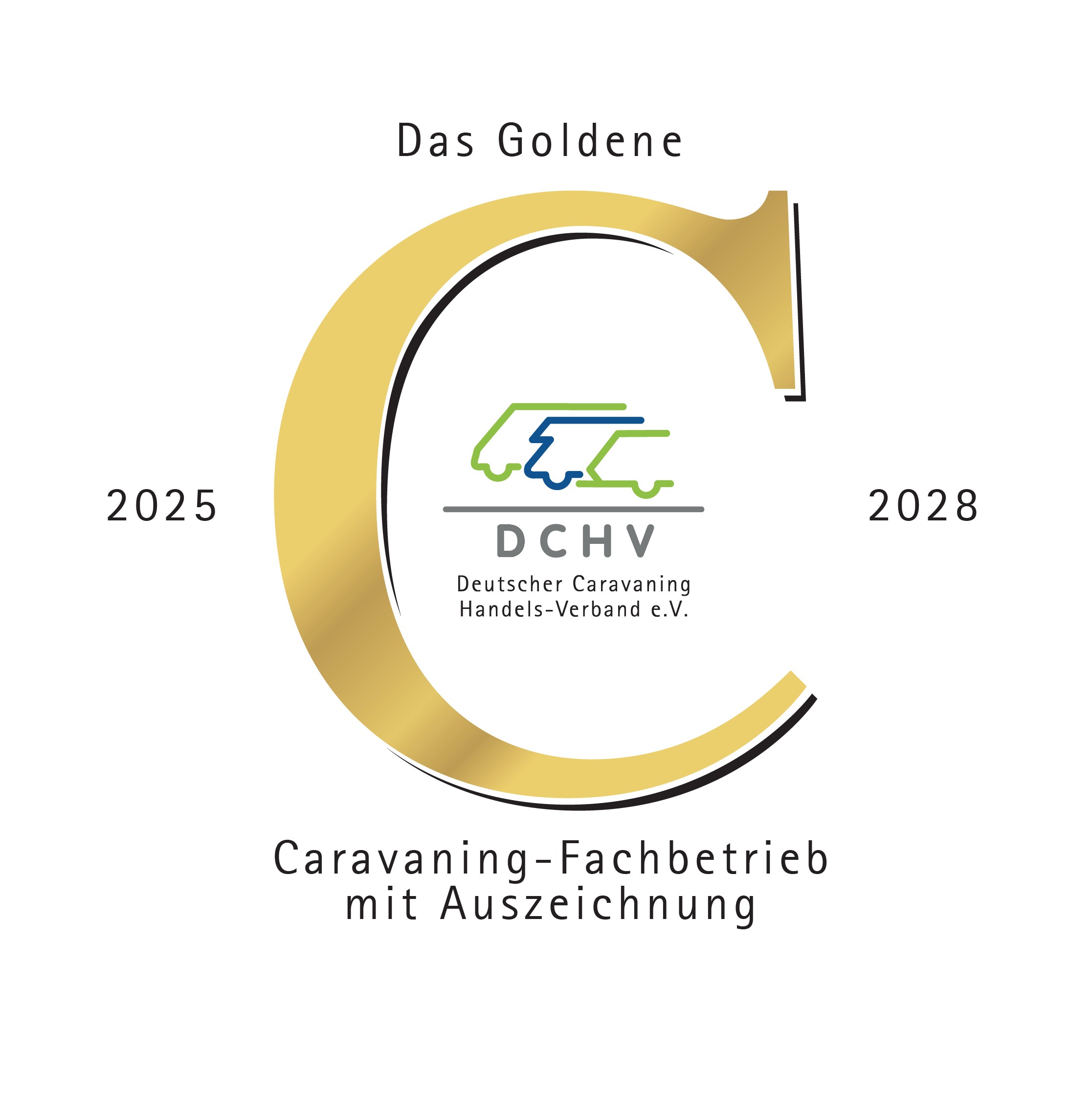 Das Goldene C 2025–2028 – Caravaning-Fachbetrieb mit Auszeichnung des Deutschen Caravaning Handels-Verbands