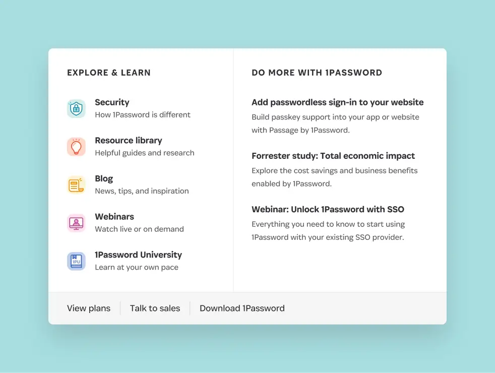 The 1Password Resources mega menu, with an "Explore & Learn" column linking to Security, Resource library, Blog, Webinars, and 1Password University, and a "Do More with 1Password" column highlighting three featured resources. A footer row includes View plans, Talk to sales, and Download 1Password links.
