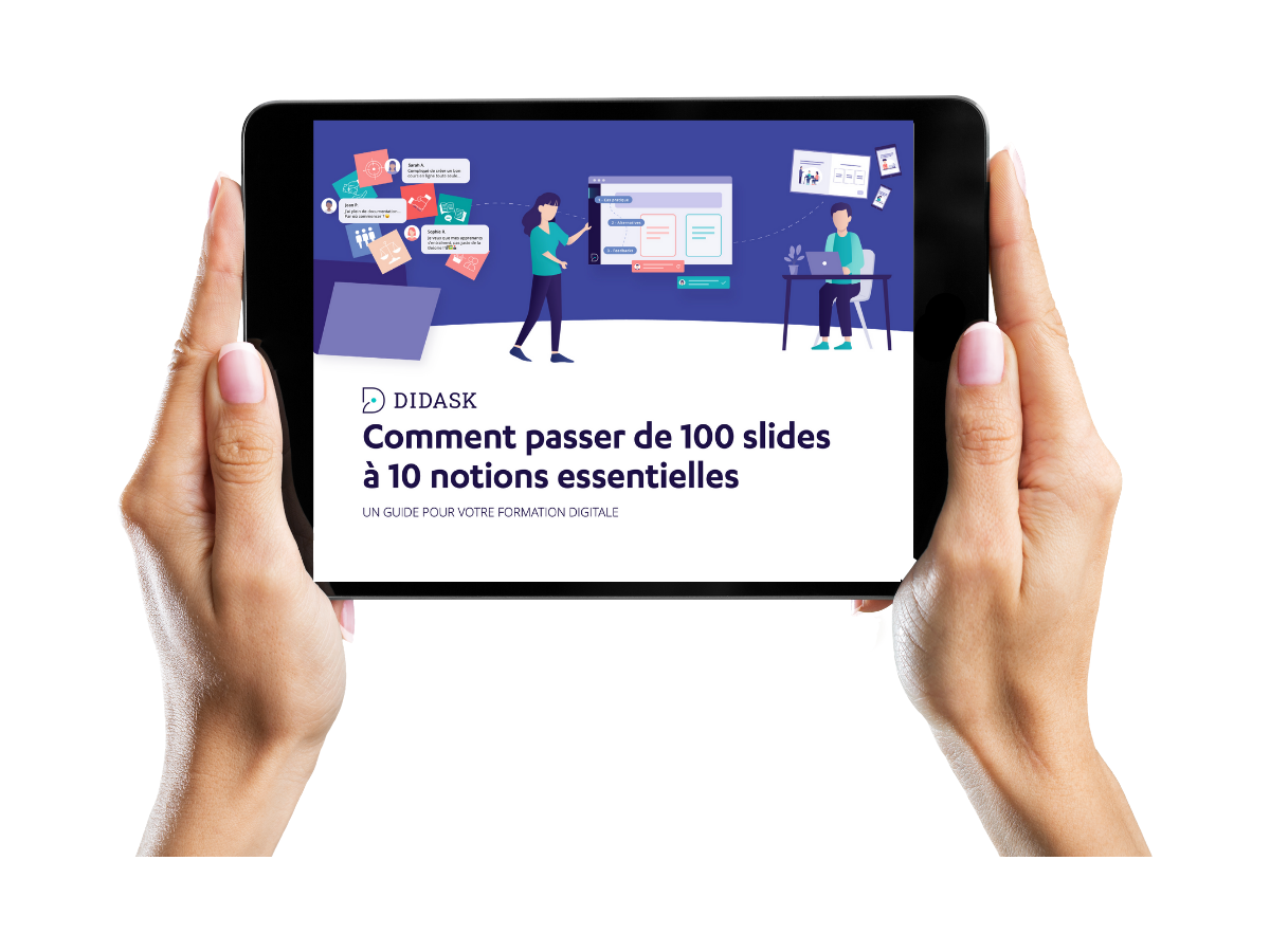 Réponses sur la digitalisation des formations - Guide Didask "Comment passer de 100 slides à 10 notions essentielles"