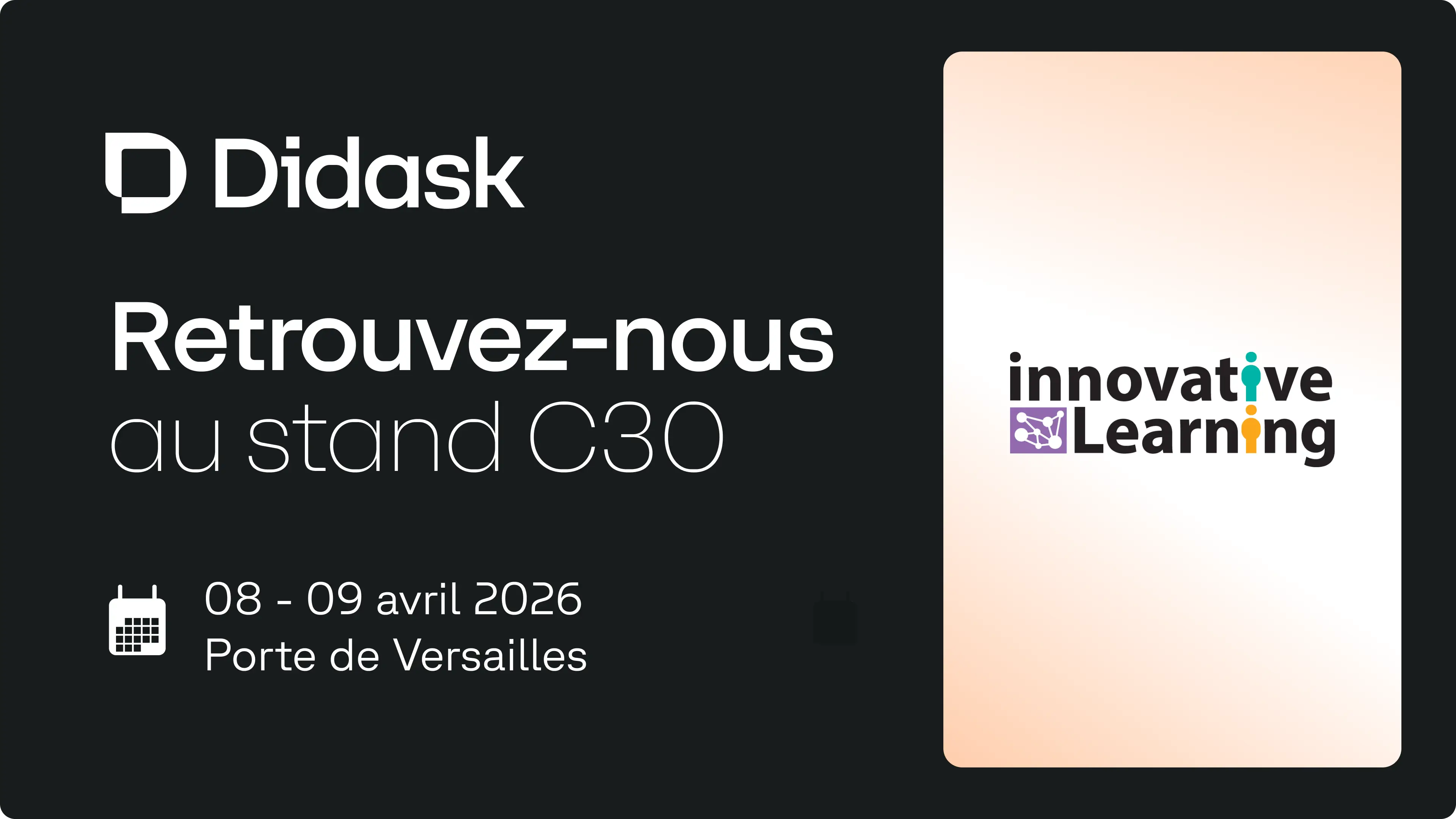 Bannière Didask pour le salon Innovative Learning, stand C30, les 8 et 9 avril 2026 à Paris Porte de Versailles.