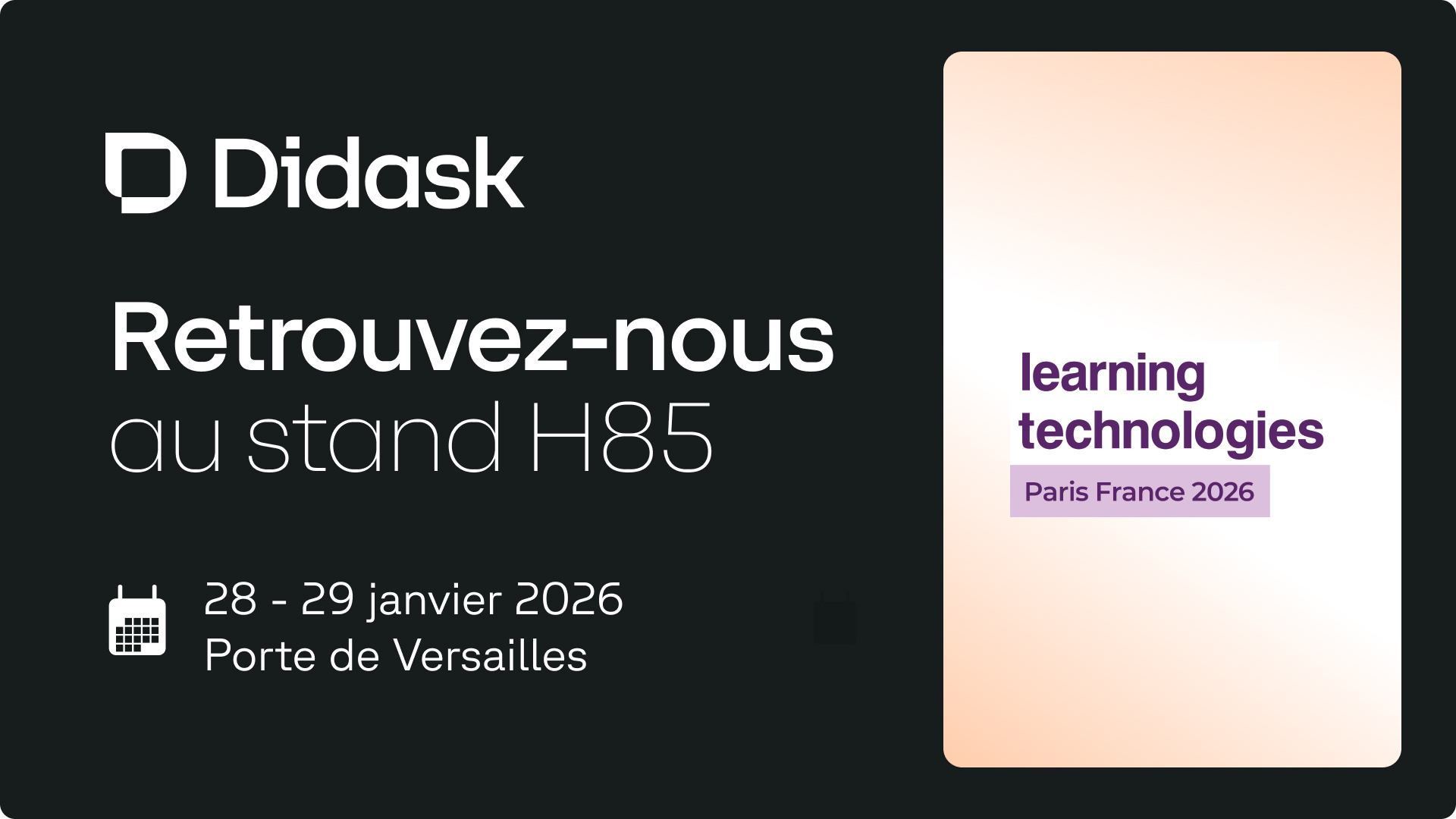 Bannière Didask pour le salon Learning Technologies 2026, les 28 et 29 janvier à Paris Porte de Versailles.
