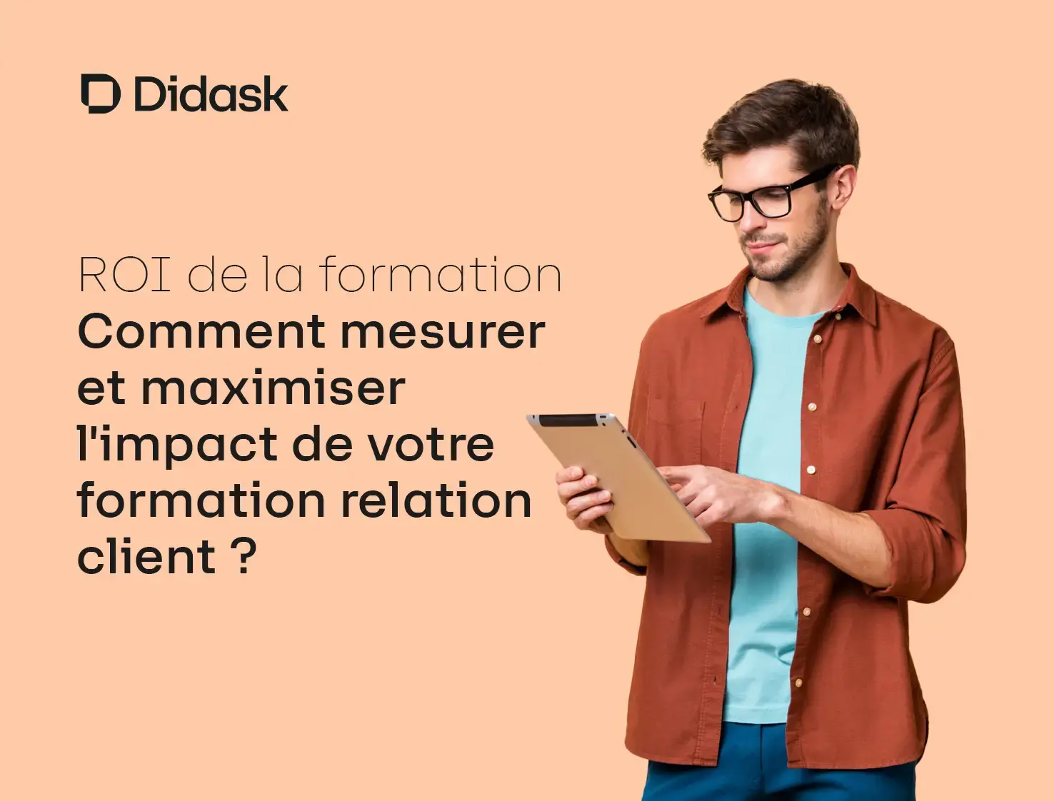 Couverture du guide Didask sur le ROI de la formation relation client.