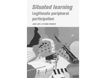 Research illustration on Situated Learning by Lave and Wenger (1991).