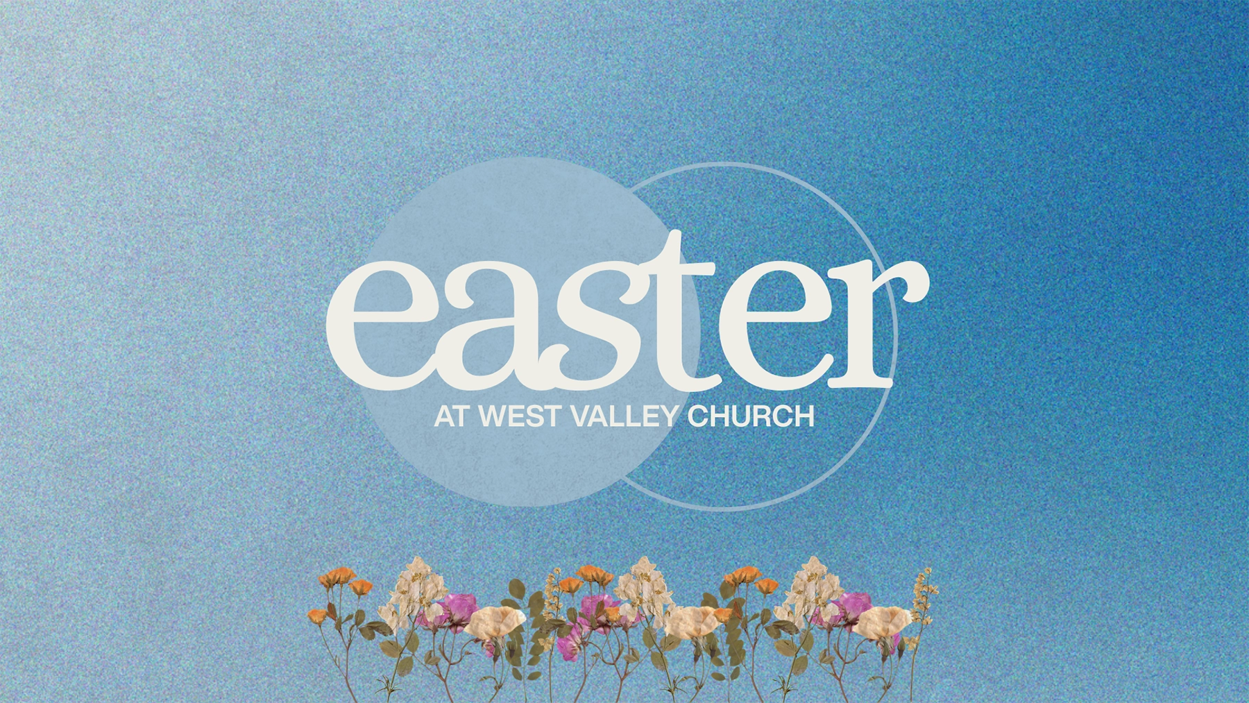 Easter Sunday at West Valley Church