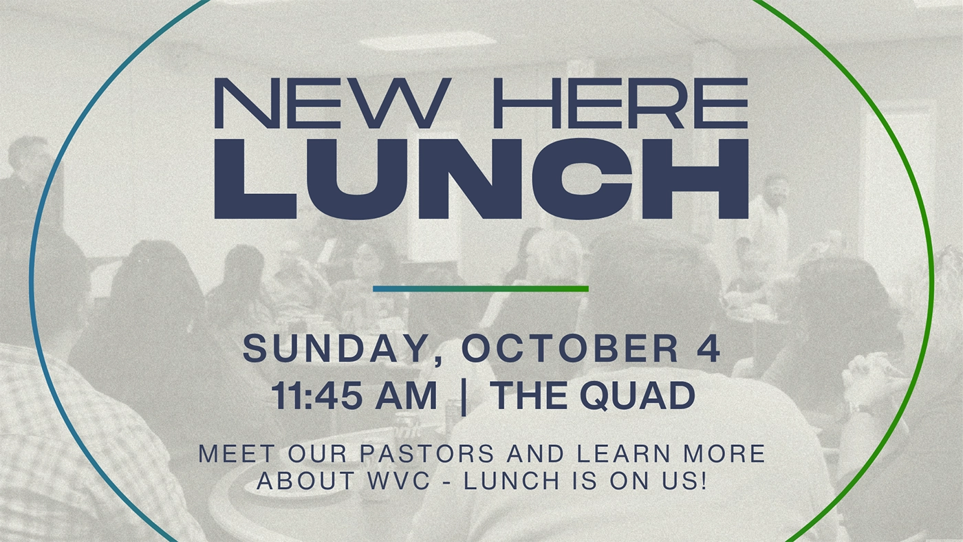 New Here Lunch at West Valley Church in Yakima Washington