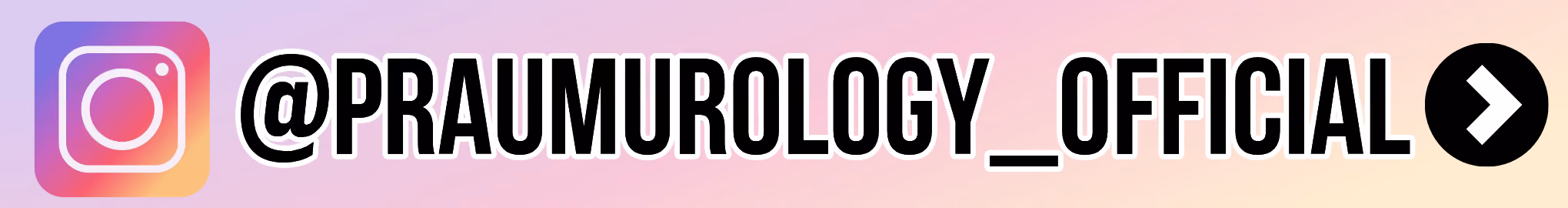 Instagram icon followed by the text '@PRAUMUROLOGY_OFFICIAL' and a right arrow symbol on a gradient background.