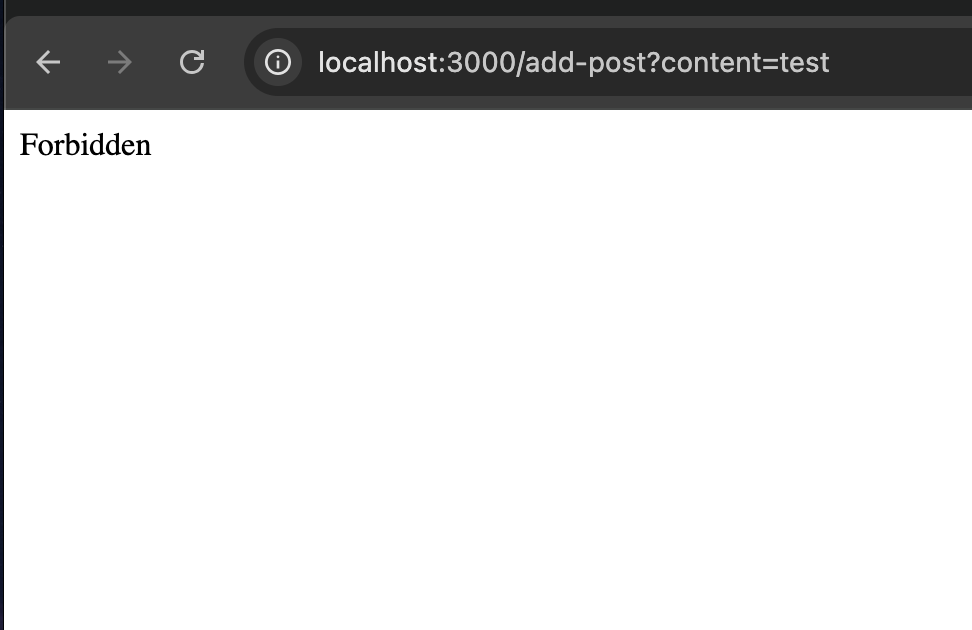 A plain cross-site link to /add-post is blocked. The Referer does not start with the target's origin, so the check returns Forbidden.
