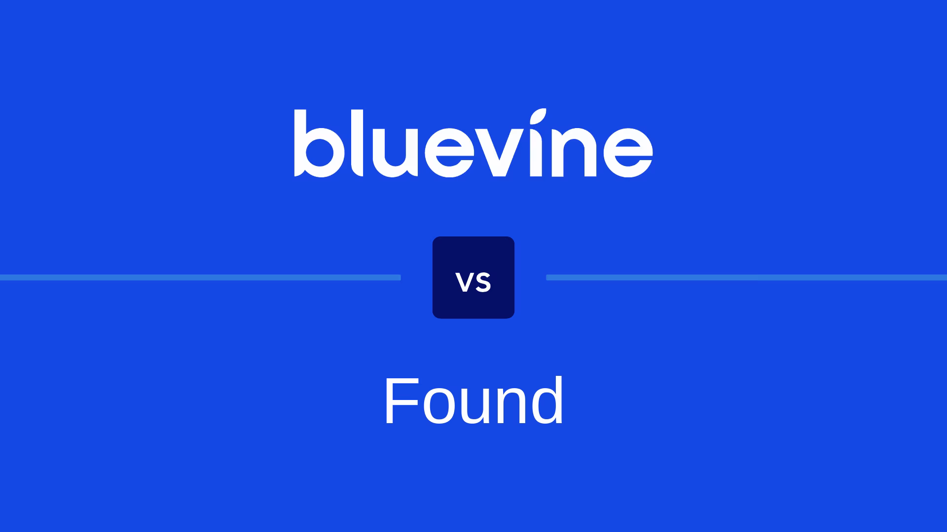 Bluevine vs. Found