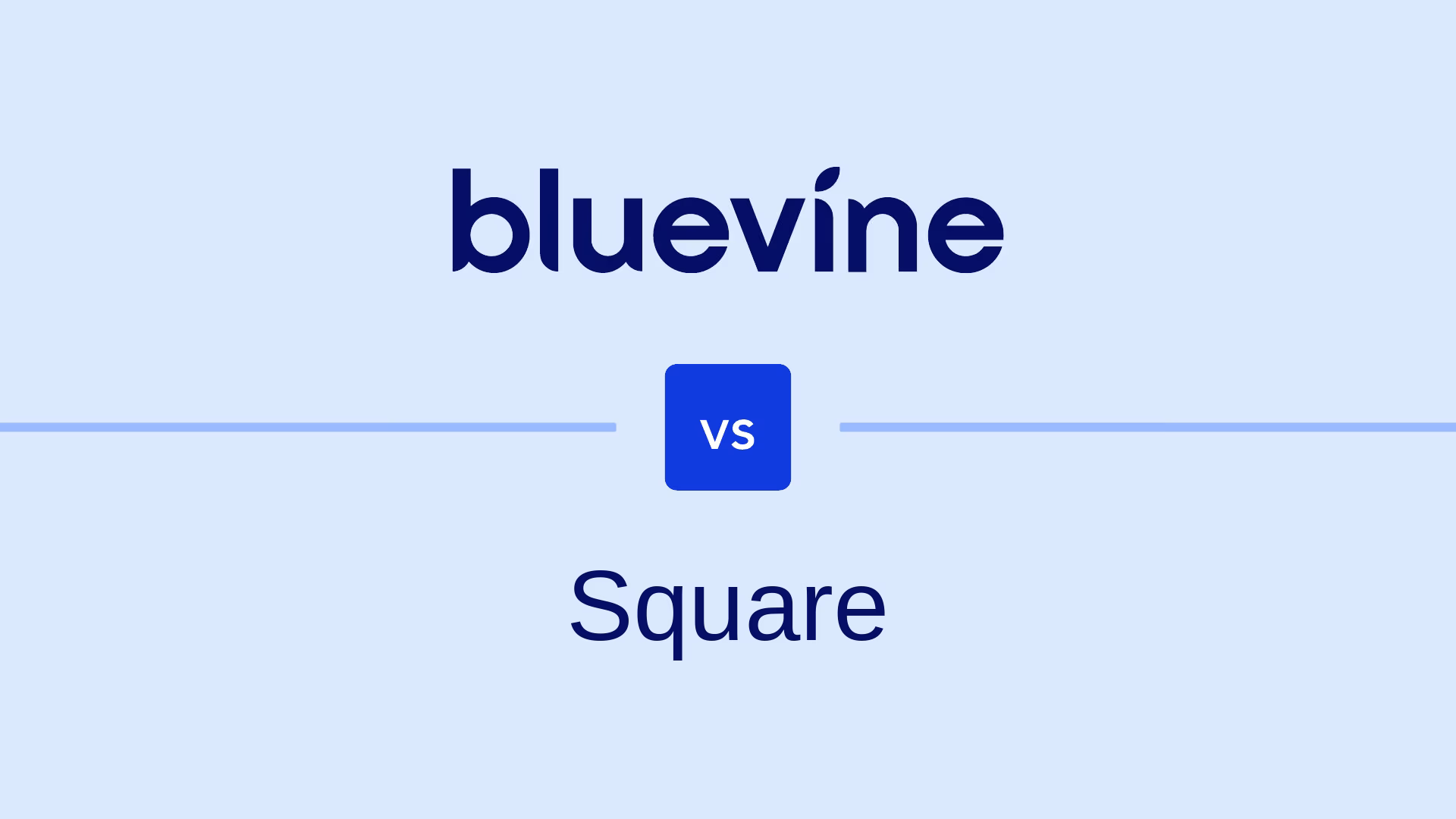 Bluevine vs. Square