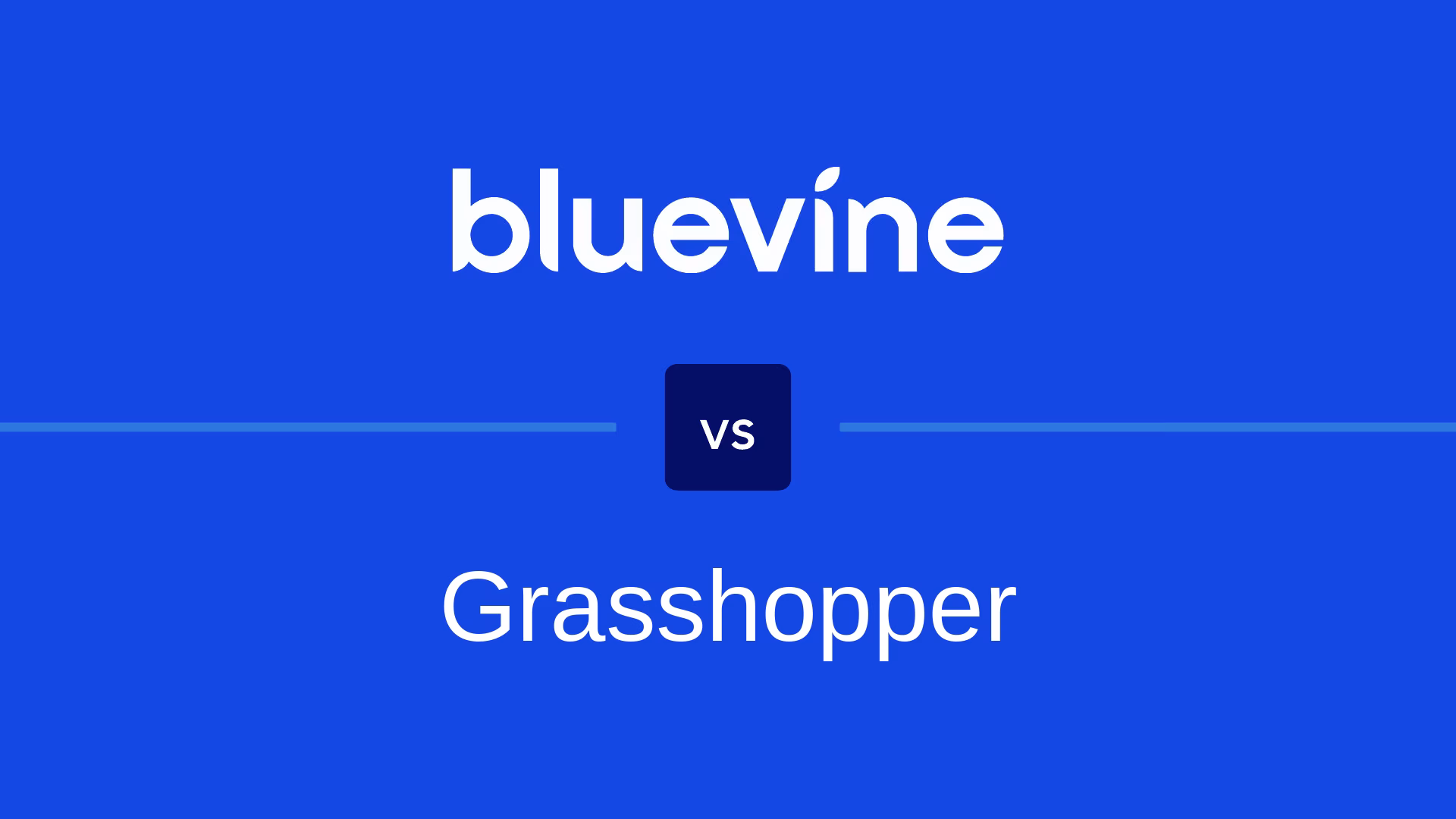 Bluevine vs. Grasshopper