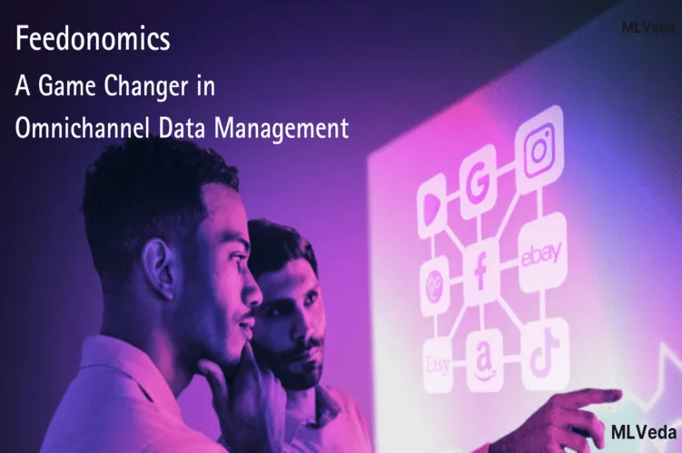 Feedonomics: A Game Changer in Omnichannel Data Management