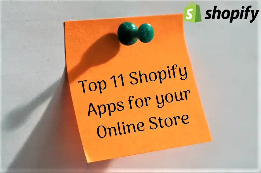 Top 11 Shopify Apps for Online Stores