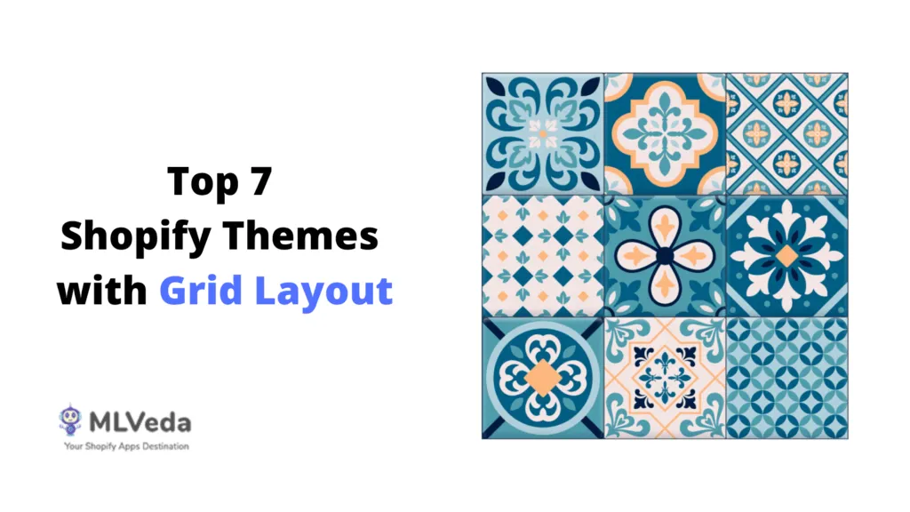 Top 7 Shopify Themes that have a Grid Layout
