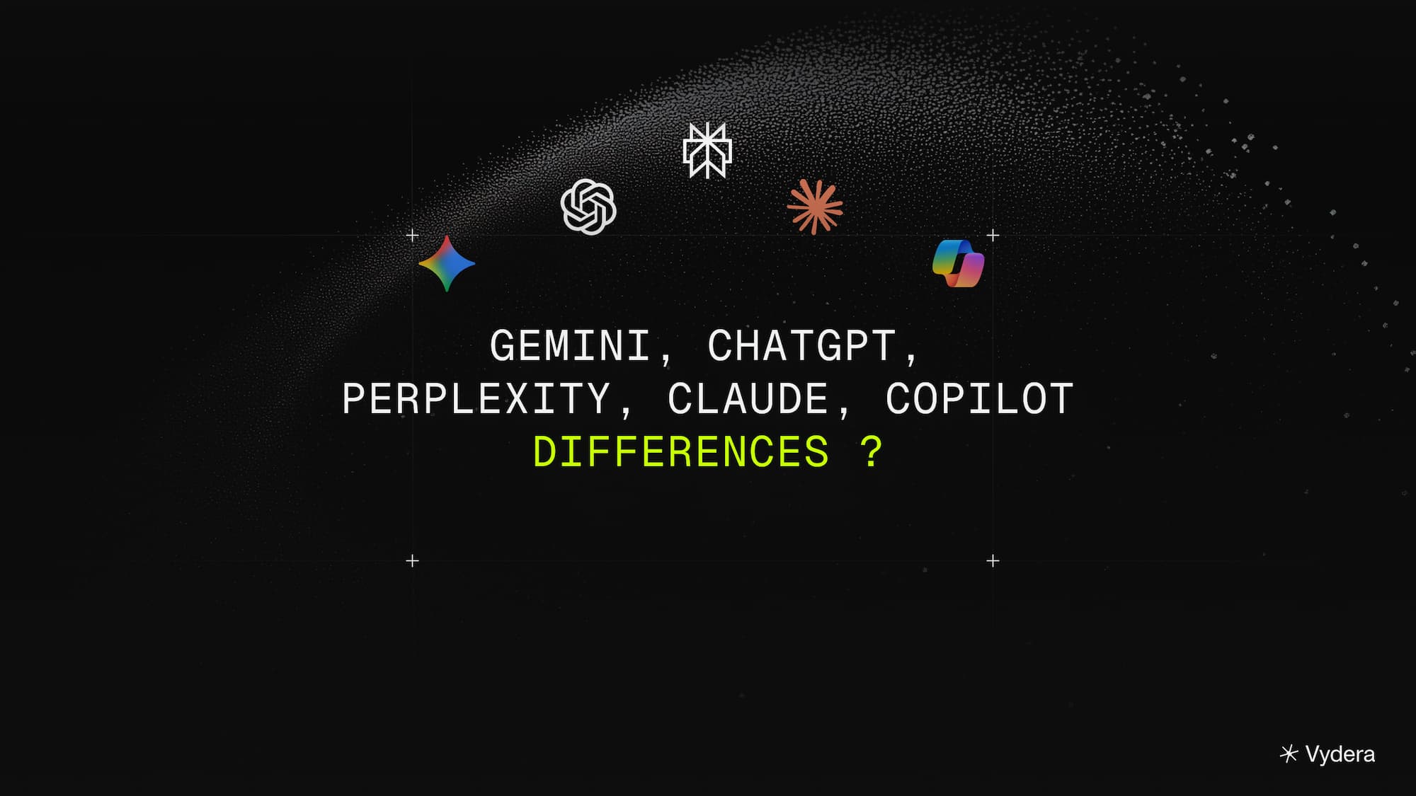 Gemini, ChatGPT, Perplexity, Claude, Copilot differences ?