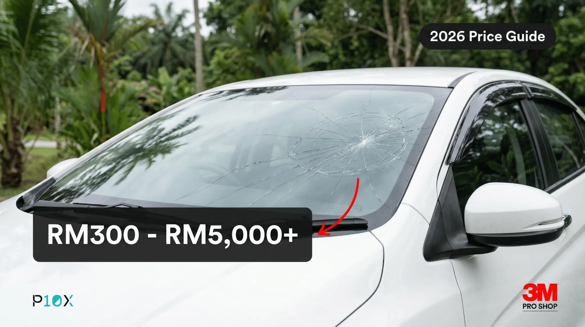 Windscreen replacement cost Malaysia 2026 shown on a cracked car windscreen with price range overlay
