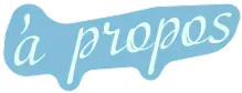 propos