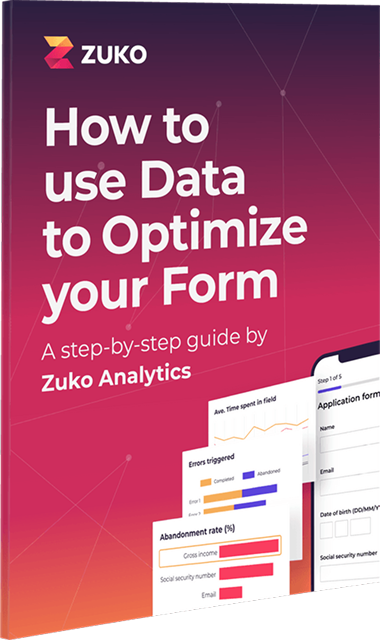 Cover of a guide titled 'How to use Data to Optimize your Form' by Zuko Analytics with graphs on error triggers, abandonment rate, and form fields.