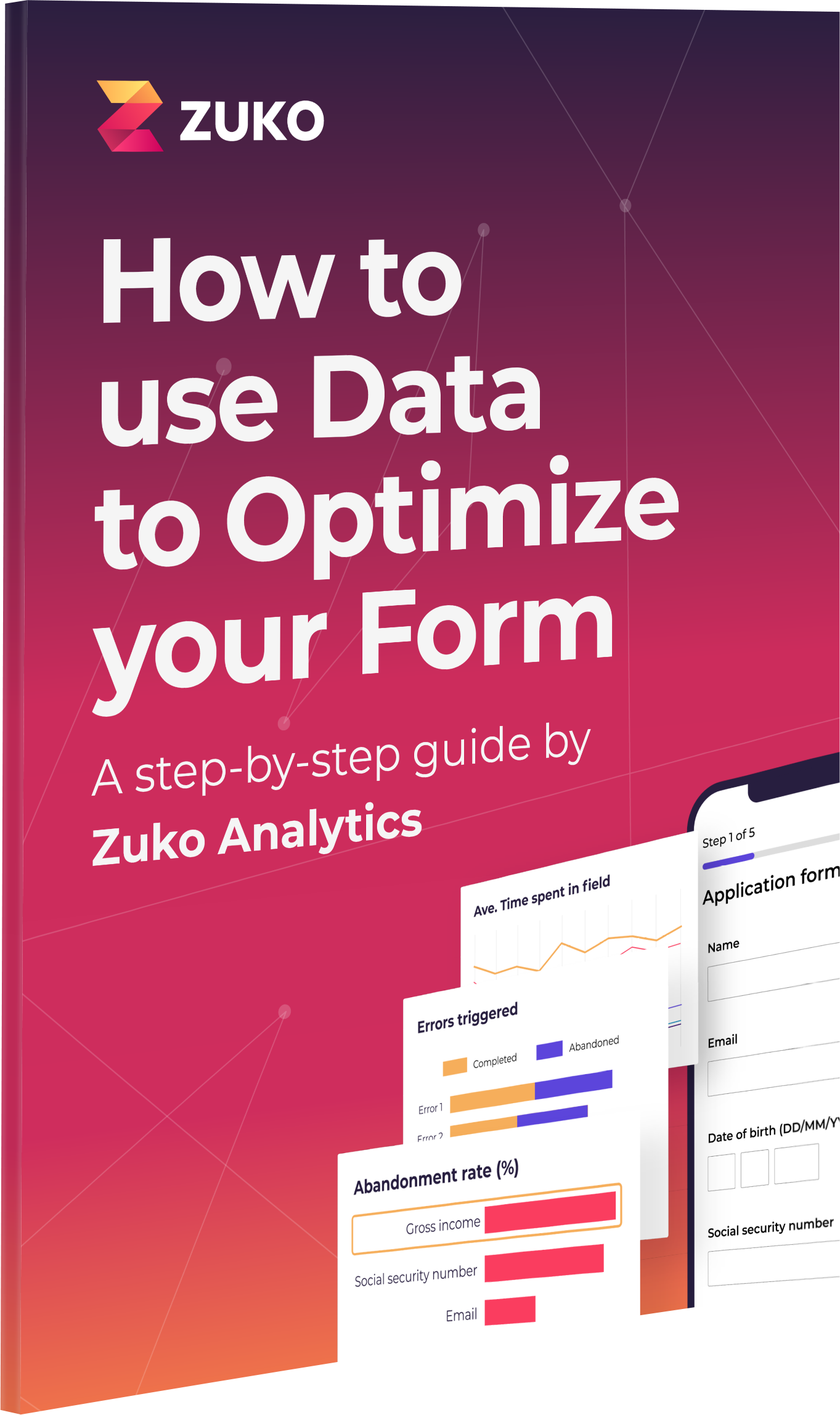 Cover of a guide titled 'How to use Data to Optimize your Form,' a step-by-step guide by Zuko Analytics, featuring charts and a form interface.