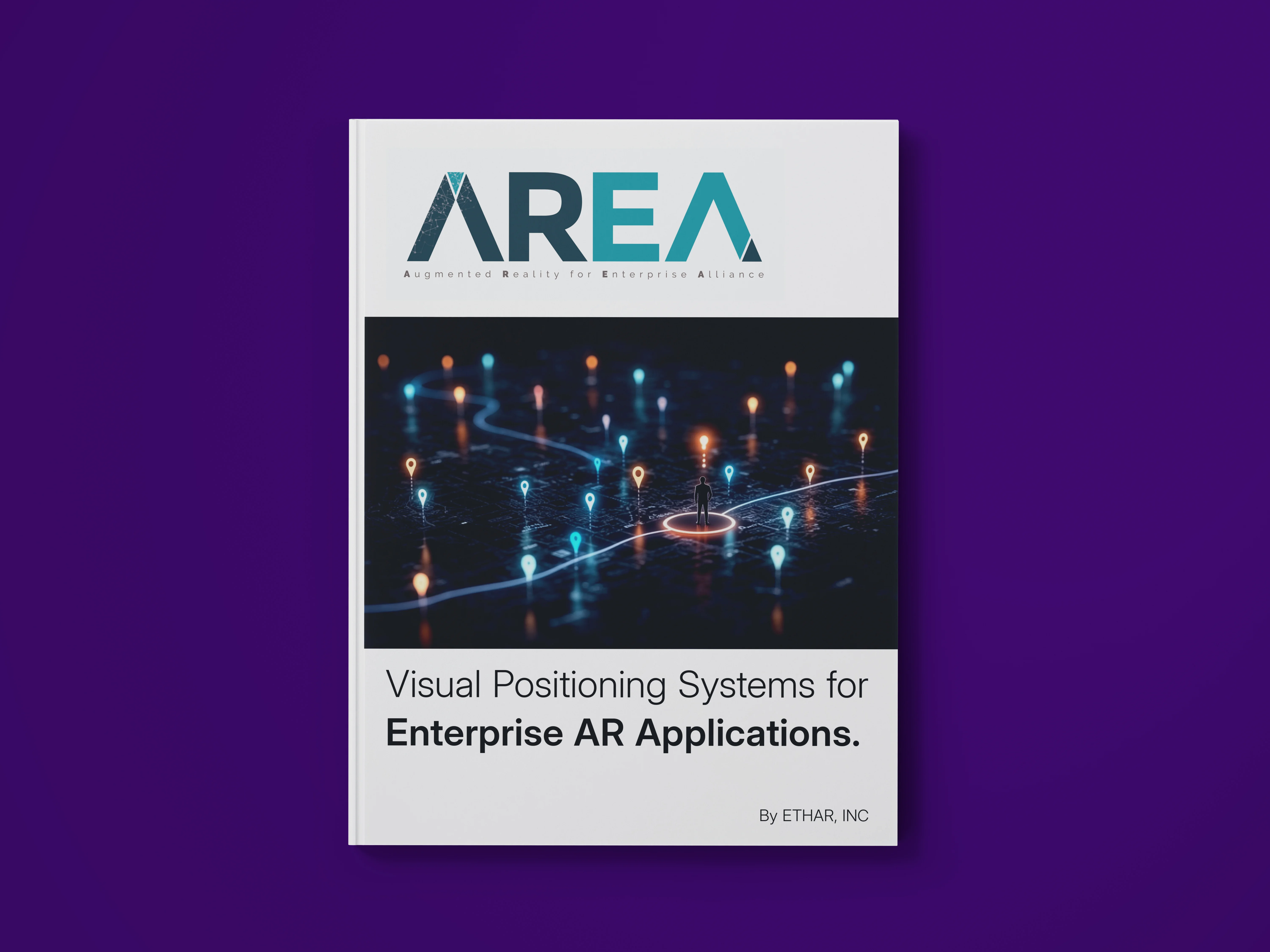 Book cover titled AREA with subtitle Augmented Reality for Enterprise Alliance, featuring a map with glowing location pins and a person standing at a highlighted point, and the text Visual Positioning Systems for Enterprise AR Applications by ETHAR, INC.